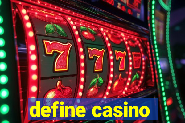 define casino