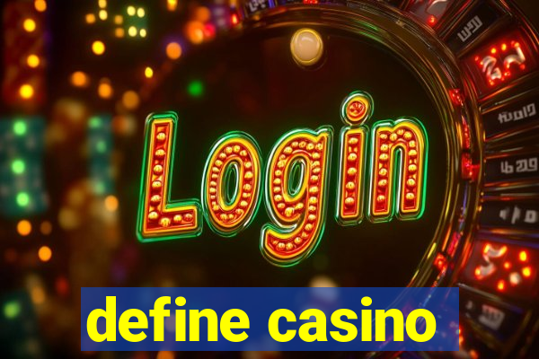 define casino