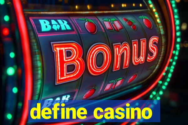 define casino