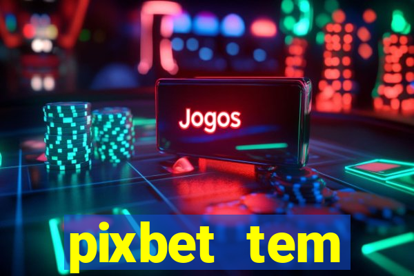 pixbet tem pagamento antecipado