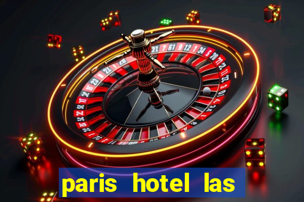 paris hotel las vegas casino