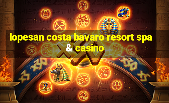 lopesan costa bavaro resort spa & casino