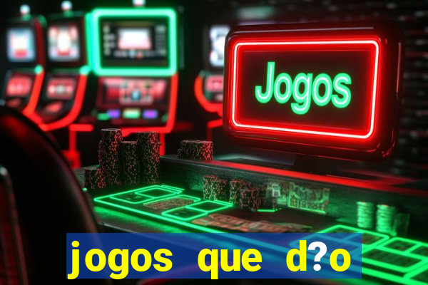 jogos que d?o b?nus de cadastro