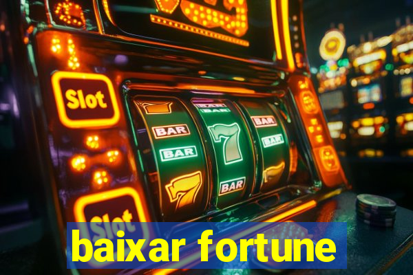 baixar fortune