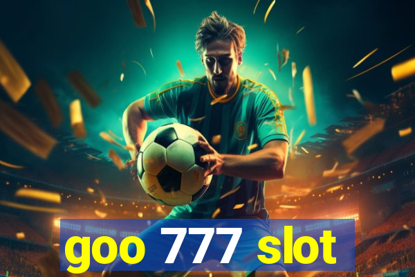 goo 777 slot