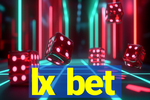 lx bet