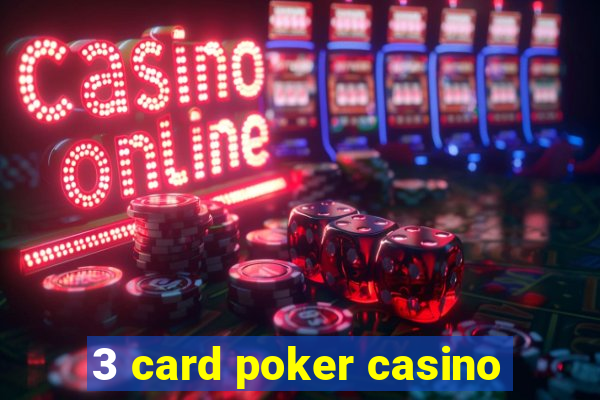 3 card poker casino