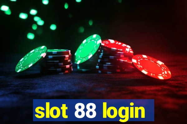 slot 88 login