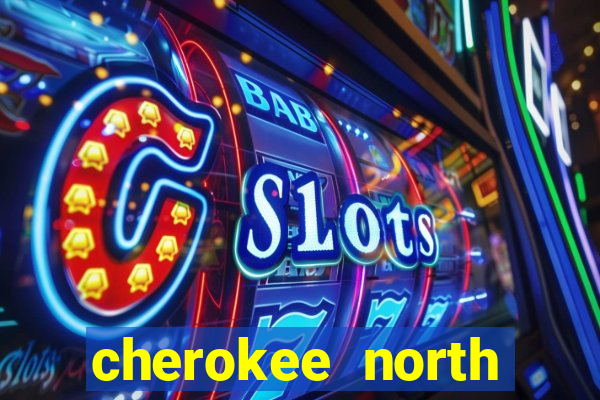 cherokee north carolina casino