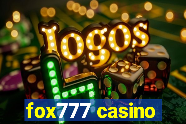 fox777 casino