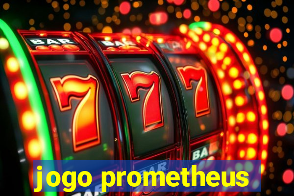 jogo prometheus