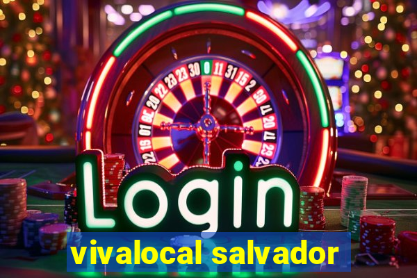 vivalocal salvador