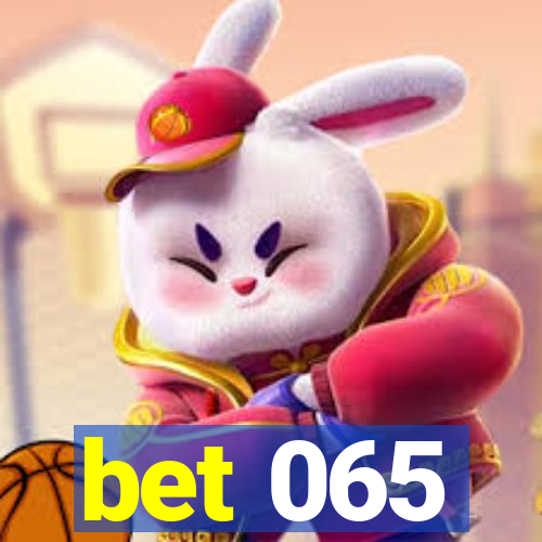 bet 065