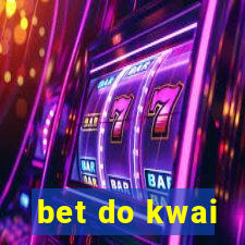 bet do kwai