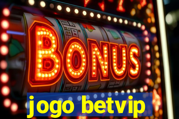 jogo betvip