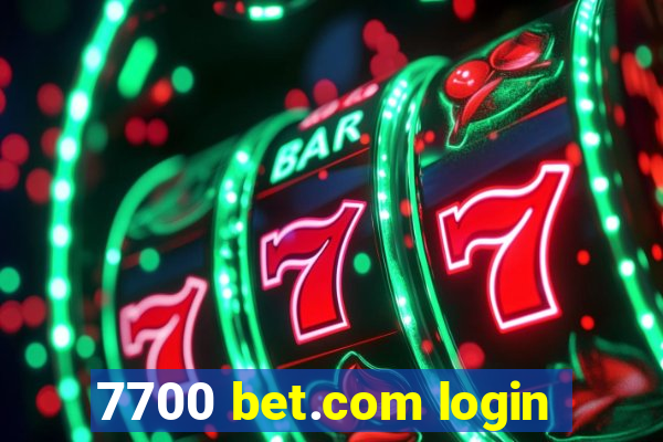 7700 bet.com login