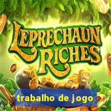 trabalho de jogo