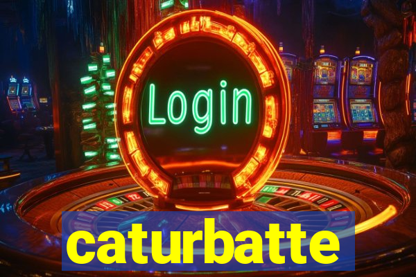 caturbatte