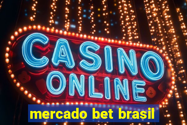 mercado bet brasil