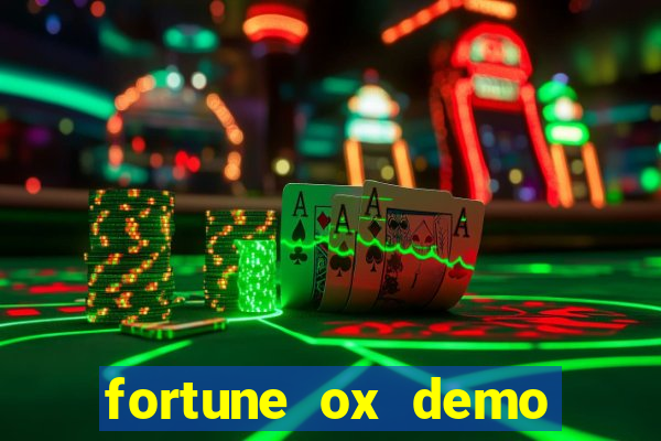 fortune ox demo grátis tigre