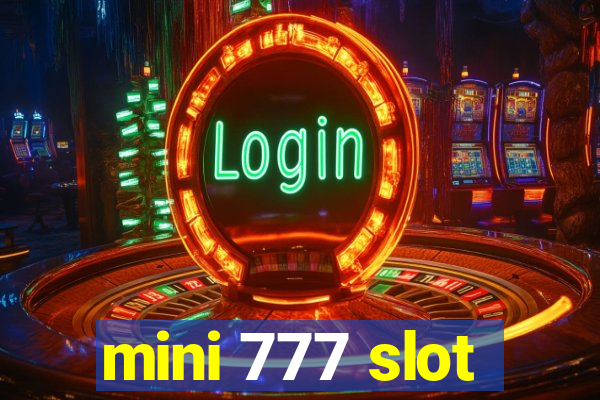 mini 777 slot