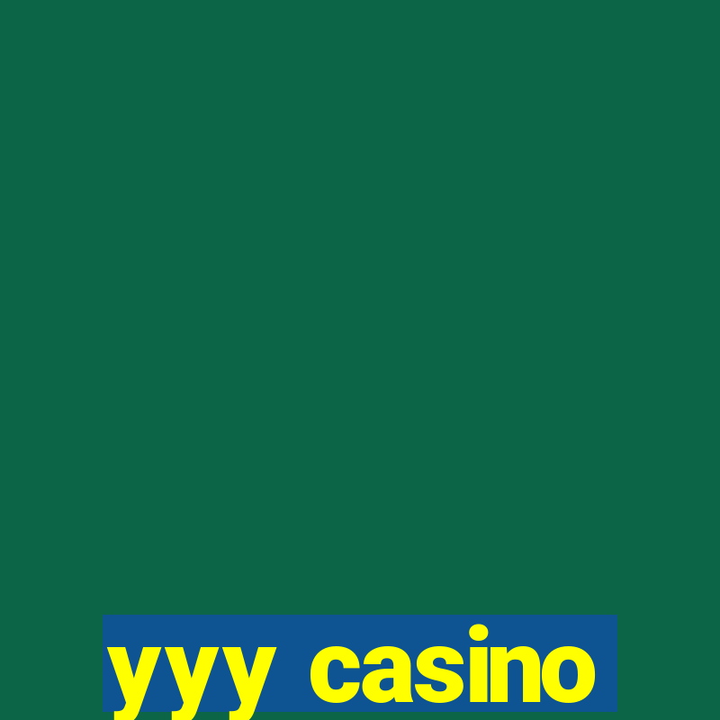 yyy casino