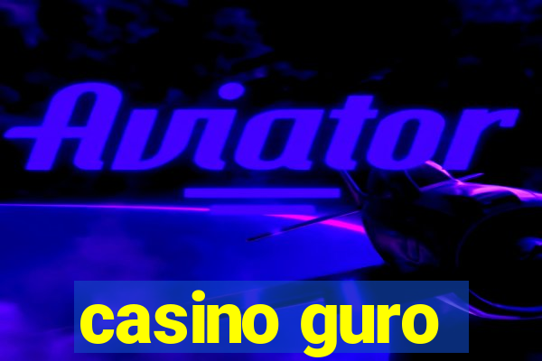 casino guro