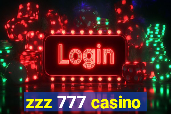 zzz 777 casino