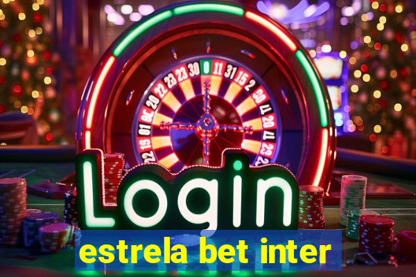 estrela bet inter