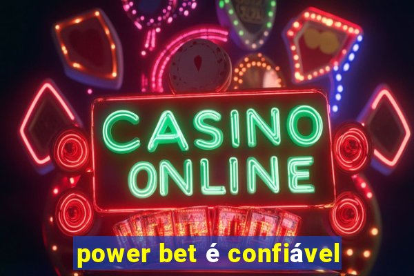 power bet é confiável