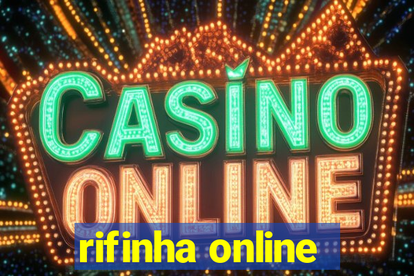 rifinha online