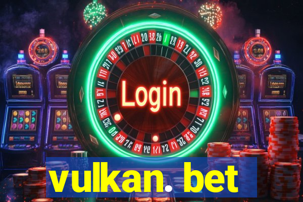 vulkan. bet