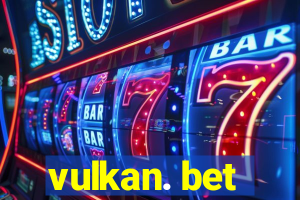 vulkan. bet