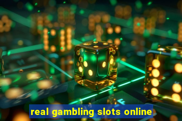 real gambling slots online