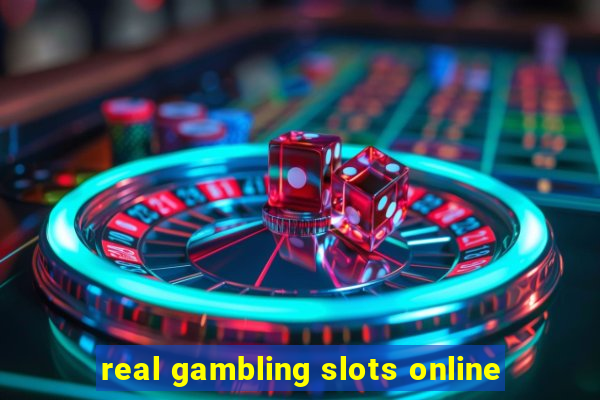 real gambling slots online