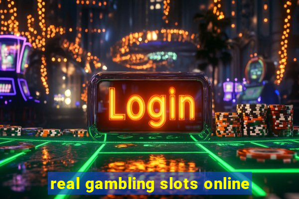 real gambling slots online