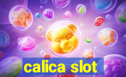 calica slot