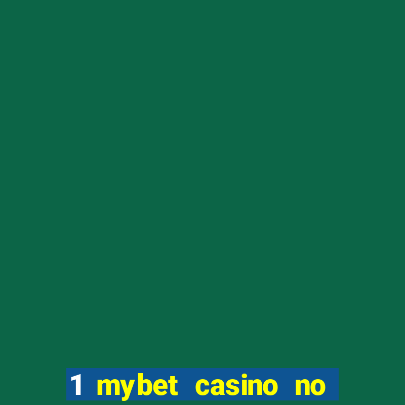 1 mybet casino no deposit bonus