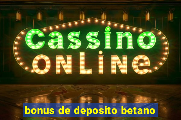 bonus de deposito betano