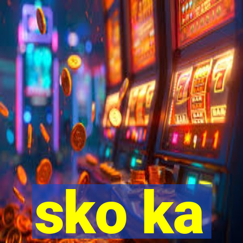 sko ka