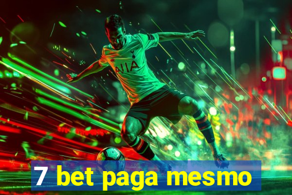 7 bet paga mesmo