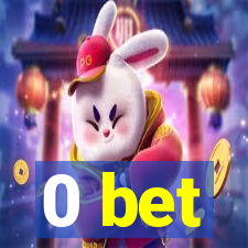 0 bet