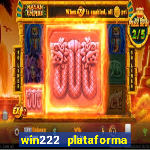 win222 plataforma de jogos