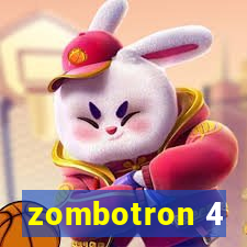 zombotron 4