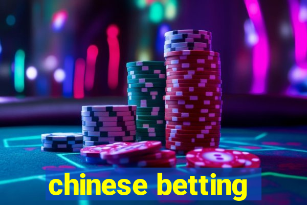 chinese betting