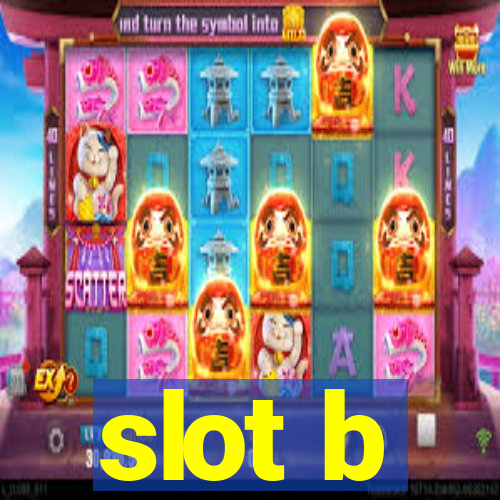 slot b