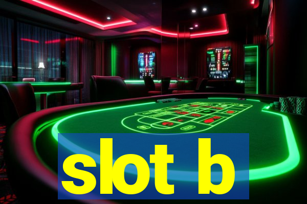 slot b