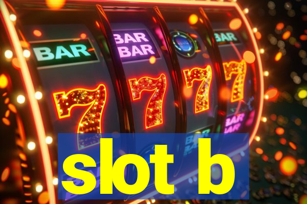 slot b