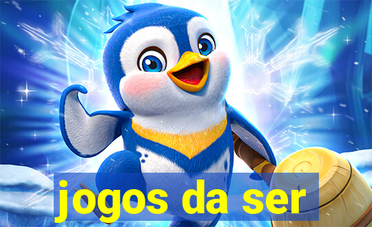 jogos da ser