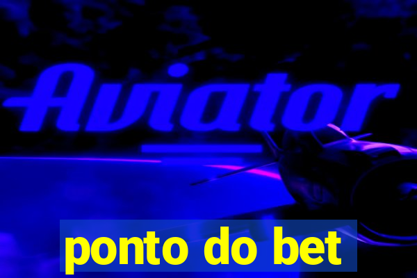 ponto do bet